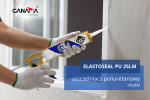 ELASTOSEAL PU LM 25  310 ML  Uszczelniacz poliuretanowy miękki 